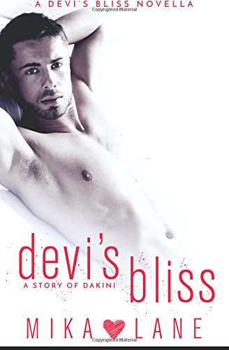 Devi's Bliss: a story of Dakini - Click to Buy