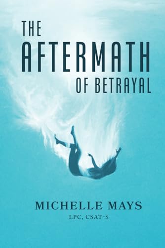 The Aftermath of Betrayal - Click to Buy