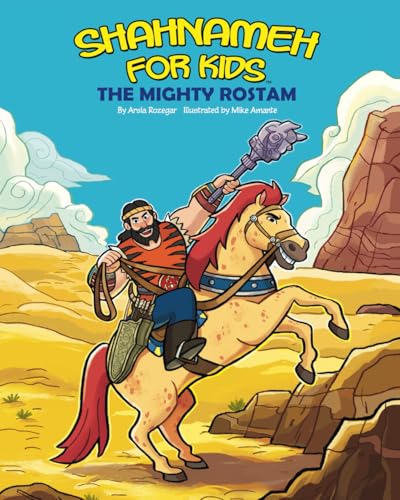 Shahnameh For Kids - The Mighty Rostam - Click to Buy