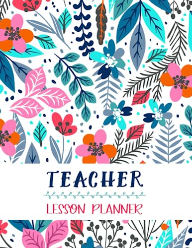 Lesson Planner: Teacher Agenda For Class Organization and Planning,Weekly and Monthly Academic Year, Blue Floral (2020-2021) - Click to Buy