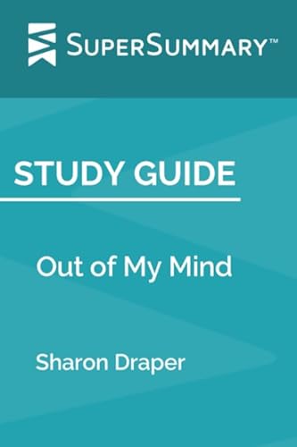 Study Guide: Out of My Mind by Sharon Draper (SuperSummary) - Click to Buy