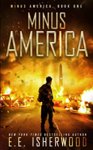 Minus America: A Post-Apocalyptic Survival Thriller: 1 - Click to Buy