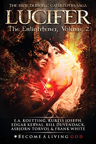 LUCIFER: The Enlightener (The Nine Demonic Gatekeepers Saga) - Click to Buy