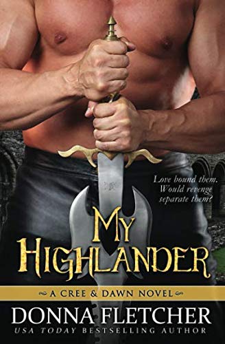 My Highlander: A Cree & Dawn Novel (Cree & Dawn Series) - Click to Buy