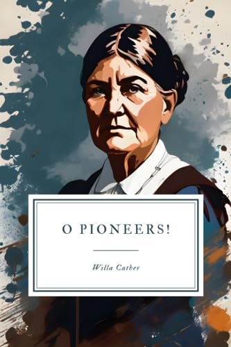 O Pioneers! - Click to Buy