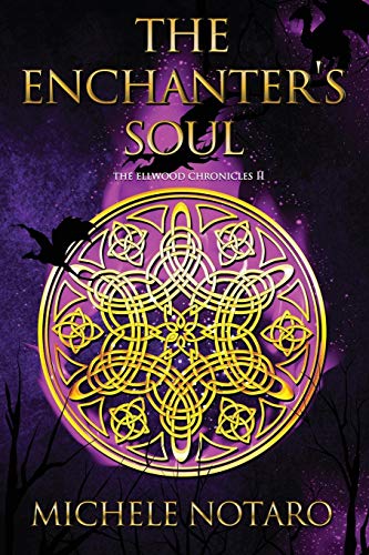 The Enchanter's Soul: The Ellwood Chronicles II - Click to Buy