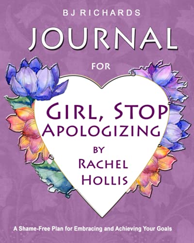 Journal for Girl Stop Apologizing by Rachel Hollis: A Shame-Free Plan For Embracing and Achieving Your Goals / Journal Prompts / Diary / Writing Notebook / 8x10 / Lined Pages - Click to Buy