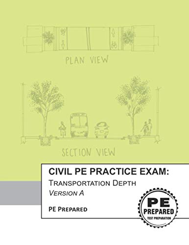 Civil PE Practice Exam: Transportation Depth Version A - Click to Buy