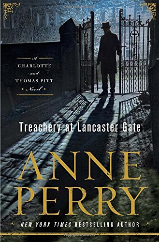 Treachery at Lancaster Gate: A Charlotte and Thomas Pitt Novel - Click to Buy