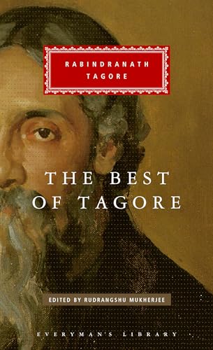 The Best of Tagore: Edited and Introduced by Rudrangshu Mukherjee (Everyman's Library Classics Series) - Click to Buy