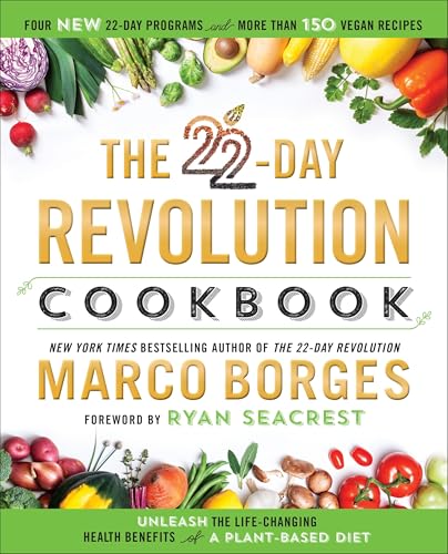 The 22-Day Revolution Cookbook: The Ultimate Resource for Unleashing the Life-Changing Health Benefits of a Plant-Based Diet - Click to Buy