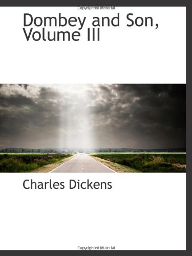 Dombey and Son, Volume III
