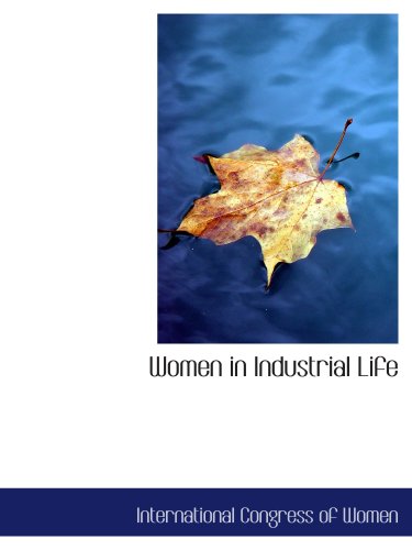 Women in Industrial Life