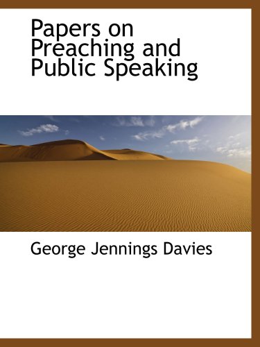 Papers on Preaching and Public Speaking - Click to Buy