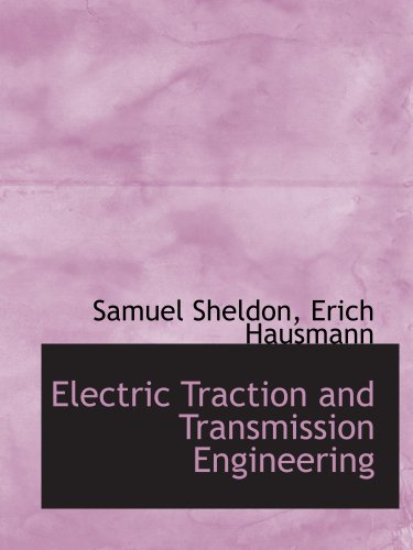 Electric Traction and Transmission Engineering - Click to Buy