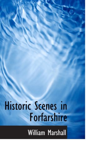 Historic Scenes in Forfarshire - Click to Buy