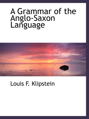 A Grammar of the Anglo-Saxon Language - Click to Buy