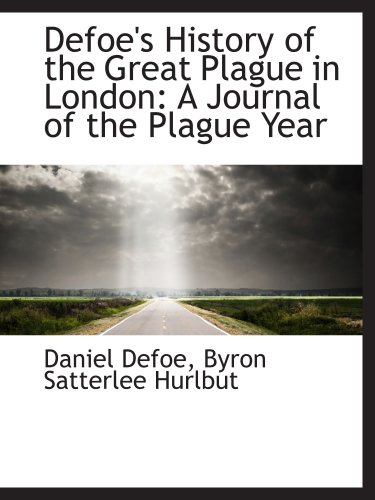 Defoe's History of the Great Plague in London: A Journal of the Plague Year - Click to Buy