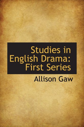 Studies in English Drama: First Series