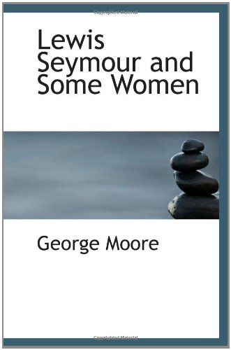Lewis Seymour and Some Women
