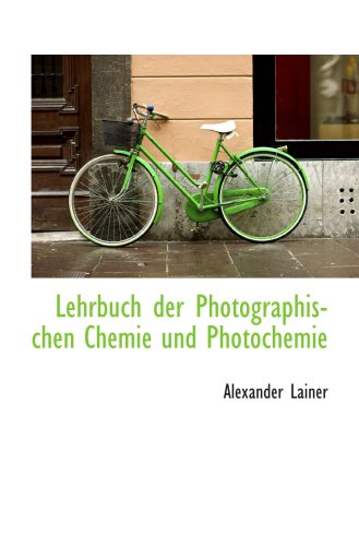 Lehrbuch der Photographischen Chemie und Photochemie - Click to Buy