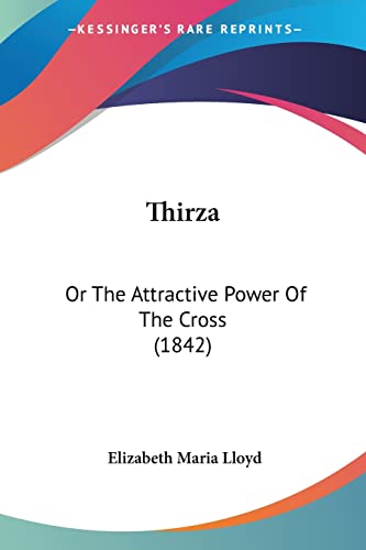 Thirza: Or The Attractive Power Of The Cross (1842) - Click to Buy