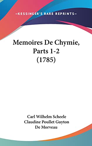 Memoires De Chymie, Parts 1-2 (1785) - Click to Buy