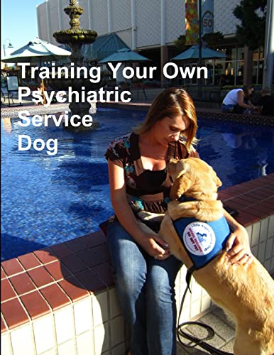 Training Your Own Psychiatric Service Dog - Click to Buy
