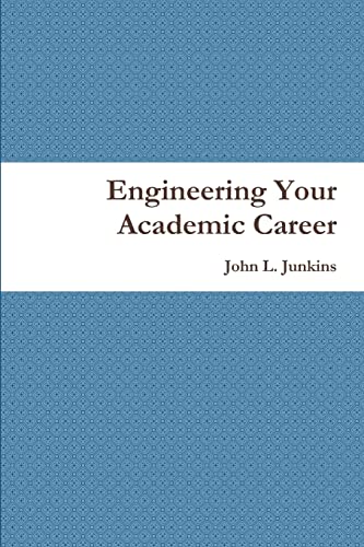 Engineering Your Academic Career - Click to Buy