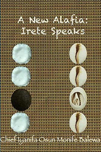 A New Alafia, Irete Speaks, Volume XV - Click to Buy