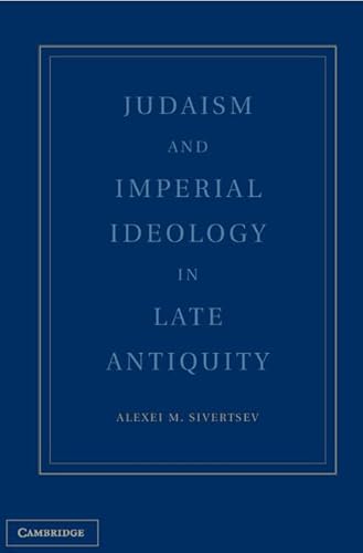 Judaism and Imperial Ideology in Late Antiquity - Click to Buy