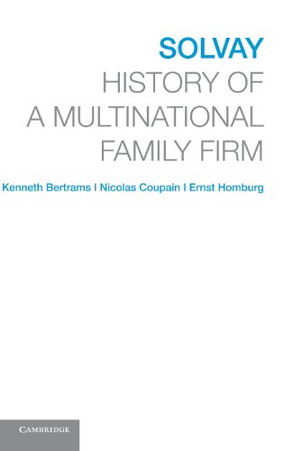 Solvay: History of a Multinational Family Firm - Click to Buy