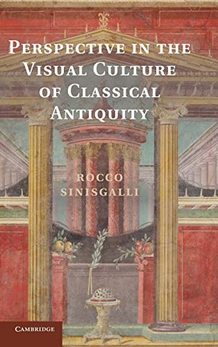 Perspective in the Visual Culture of Classical Antiquity - Click to Buy