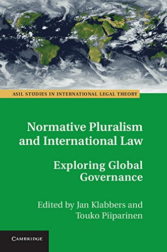 Normative Pluralism and International Law: Exploring Global Governance (ASIL Studies in International Legal Theory) - Click to Buy