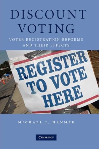 Discount Voting: Voter Registration Reforms and their Effects - Click to Buy