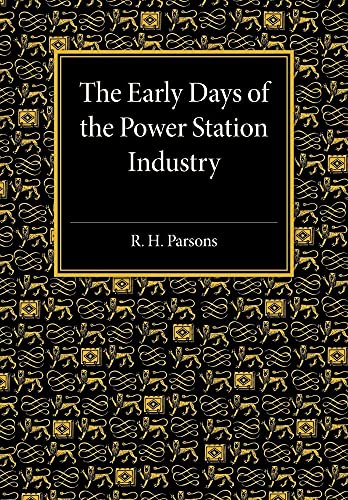 The Early Days of the Power Station Industry - Click to Buy