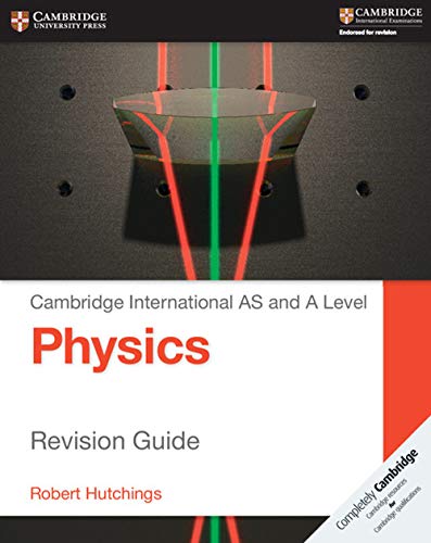 Cambridge International AS and A Level Physics Revision Guide - Click to Buy