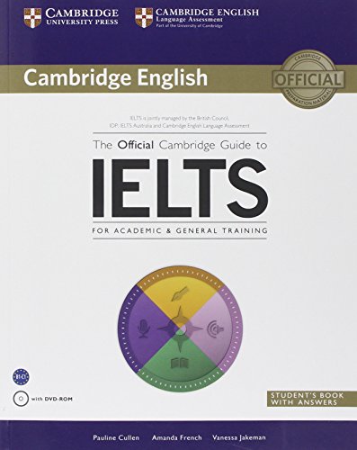 The Official Cambridge Guide to IELTS for Academic & General Training with Answers with DVD-ROM (Cambridge English) - Click to Buy