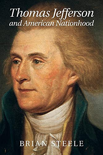 Thomas Jefferson and American Nationhood (Cambridge Studies on the American South) - Click to Buy