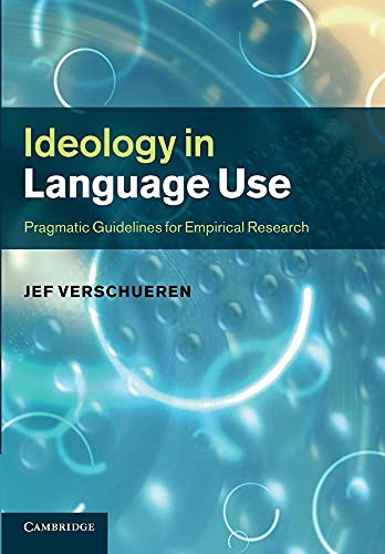 Ideology in Language Use: Pragmatic Guidelines For Empirical Research - Click to Buy