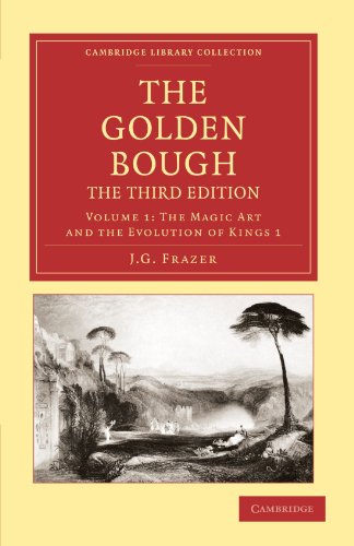 The Golden Bough, The Third Edition, Volume 1: The Magic Art and the Evolution of Kings 1 - Click to Buy