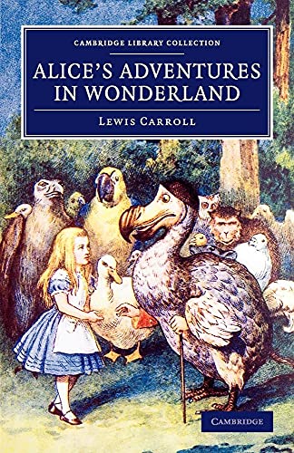 Alice's Adventures in Wonderland (Cambridge Library Collection - Fiction and Poetry) - Click to Buy