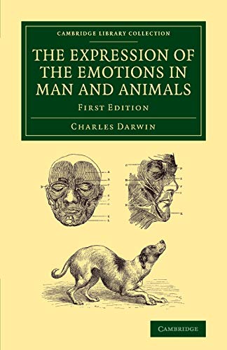The Expression of the Emotions in Man and Animals (Cambridge Library Collection - Darwin, Evolution and Genetics) - Click to Buy