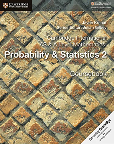 Cambridge International as & a Level Mathematics: Probability & Statistics 2 Coursebook - Click to Buy