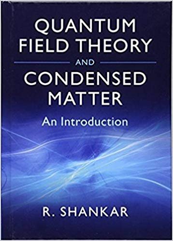 QUANTUM FIELD THEORY AND CONDENSED MATTER: AN INTRODUCTION - Click to Buy