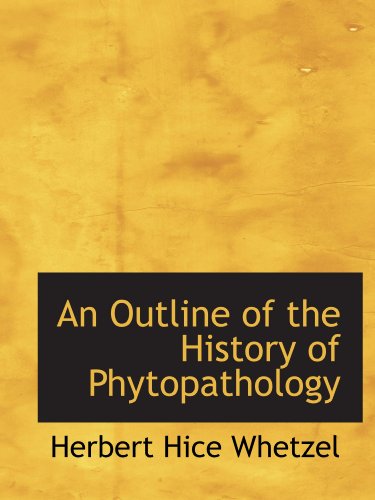 An Outline of the History of Phytopathology - Click to Buy