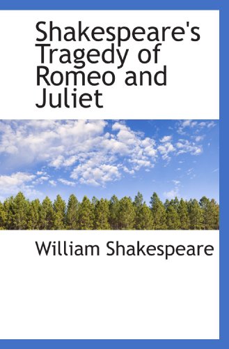 Shakespeare's Tragedy of Romeo and Juliet
