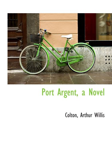 Port Argent, a Novel