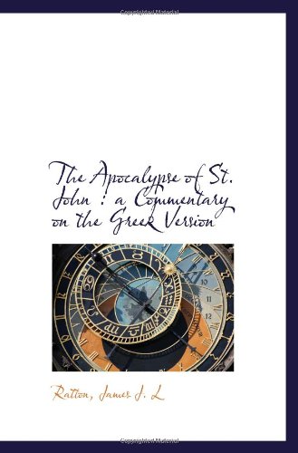 The Apocalypse of St. John : a Commentary on the Greek Version