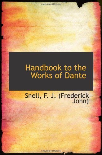 Handbook to the Works of Dante - Click to Buy